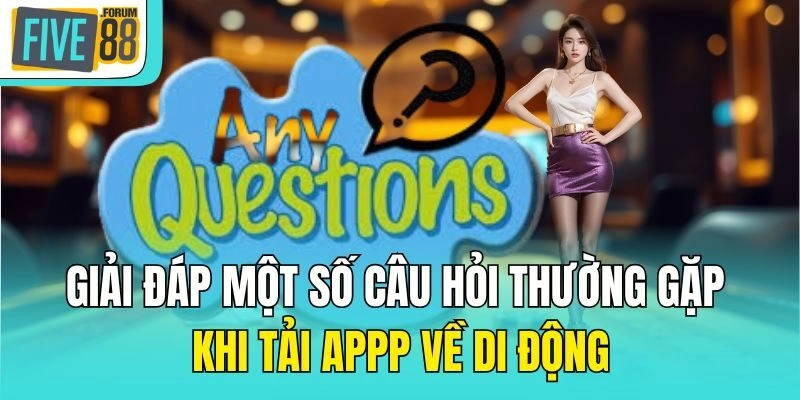 Giải đáp để thành viên hiểu rõ hơn về quá trình download ứng dụng