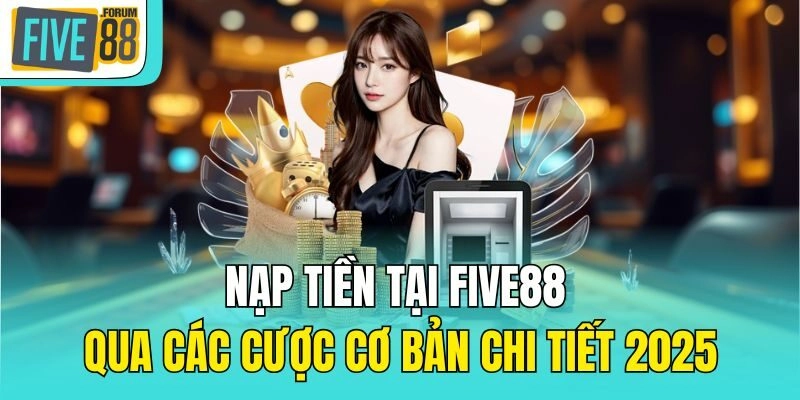 Nạp tiền bằng cách thức chuyển khoản ngân hàng siêu tiện lợi