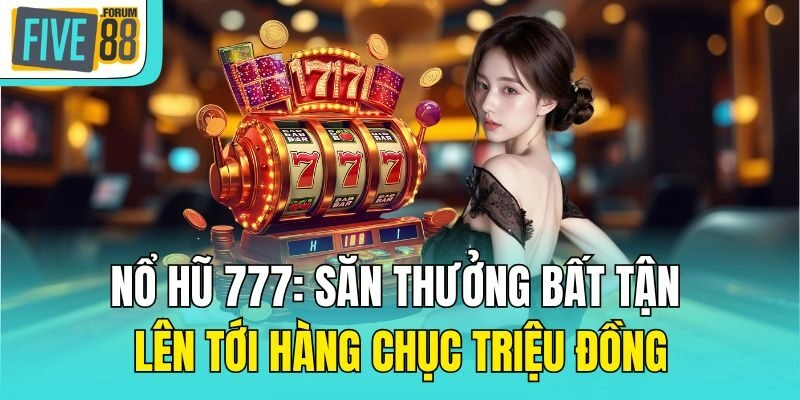 Nổ hũ 777
